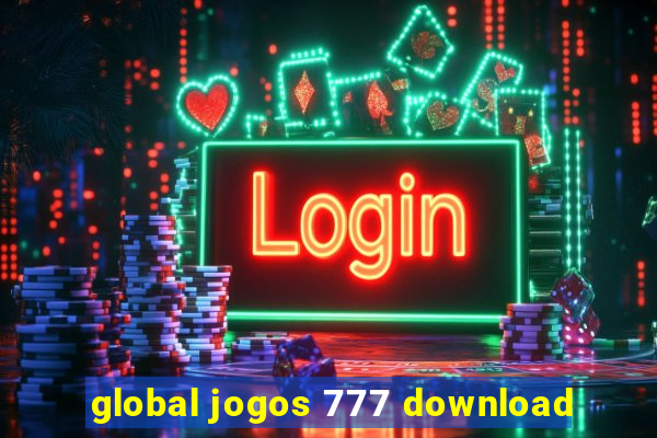 global jogos 777 download